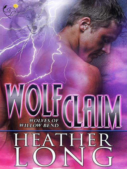 Title details for Wolf Claim by Heather Long - Available
